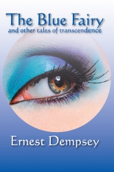 The Blue Fairy: and other Tales of Transcendence