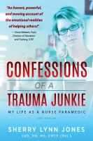 Confessions of a Trauma Junkie, 2nd Ed.
