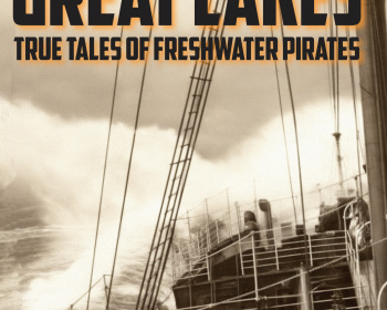 Cover of "Piracy on the Great Lakes" by Mikel B. Classen. Background features a sepia-toned photo of a ship's deck. Text includes a review by Sue Harrison praising the book's fast-paced narrative and historical insights.