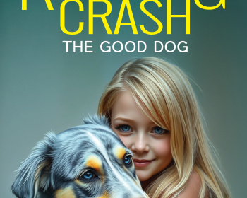 A book cover titled "Rescuing Crash: The Good Dog" by Sue Harrison. It features a young girl hugging a dog with blue merle fur. A review by Angeline Boulley is above the title.